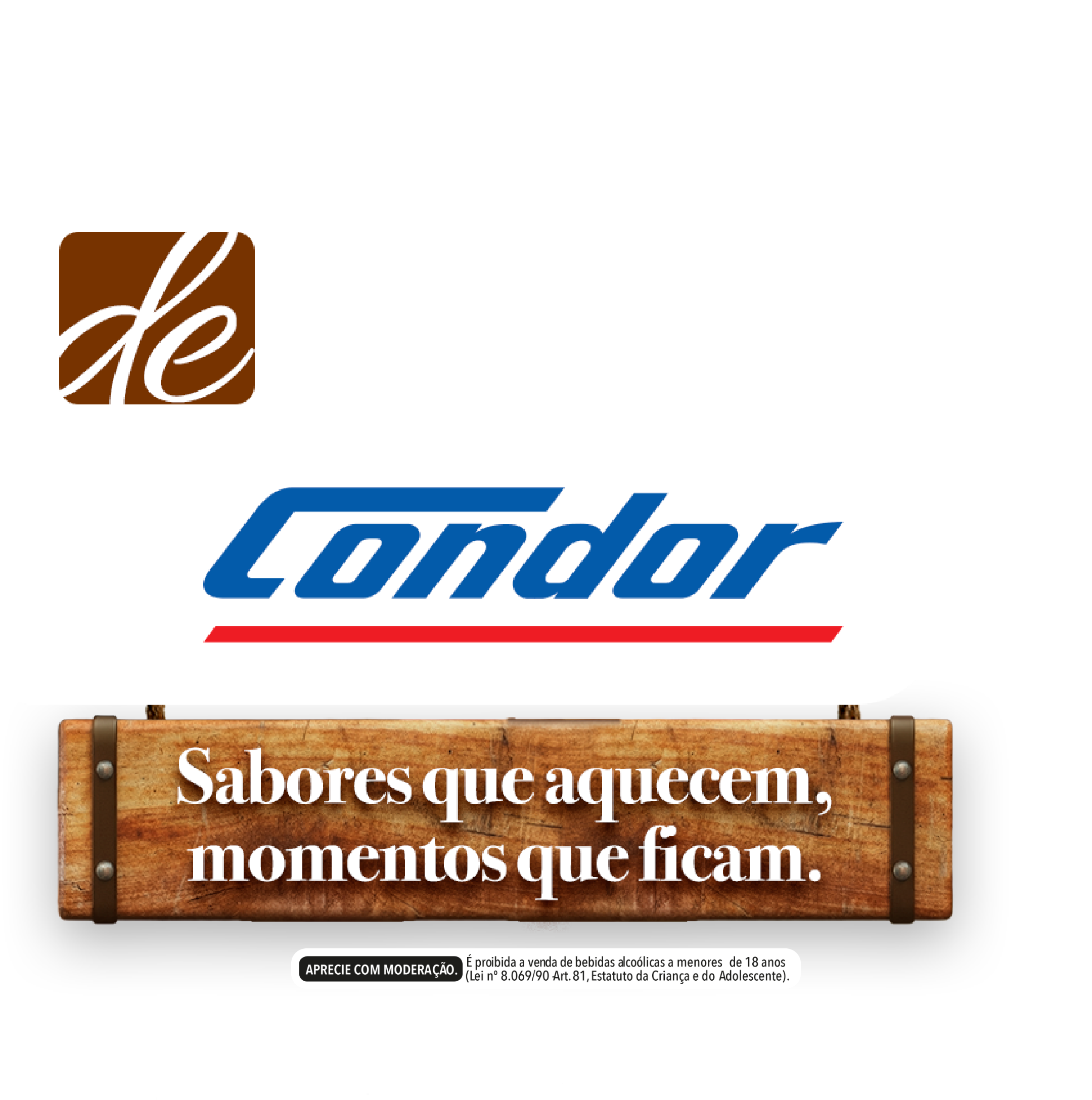 Sabores de Inverno — Condor. Sabores que aquecem, momentos que ficam. Aprecie com moderação: é proibida a venda de bebidas alcoólicas a menores de 18 anos.